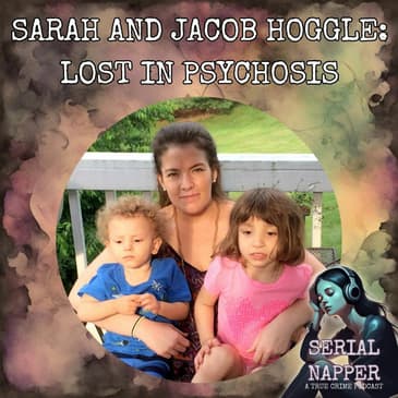 A Decade of Silence: Unraveling the Haunting Disappearance of Sarah and Jacob Hoggle