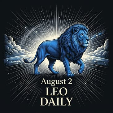 Sunday, August 2, 2026 Leo Horoscope Today