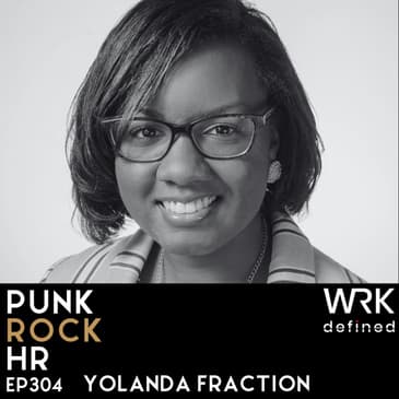 304: Joyful Workplaces with Yolanda Fraction