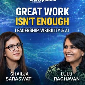 Great Work Isn't Enough: Leadership, Visibility & AI ft. Lulu Raghavan