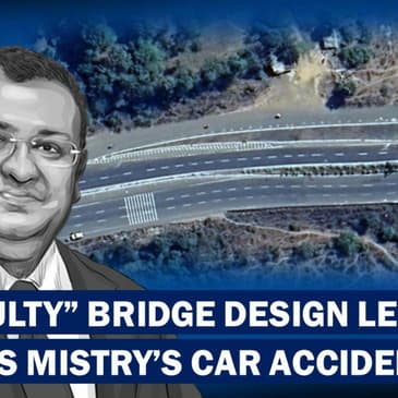 Was Faulty Bridge Design Responsible For Cyrus Mistry's Car Accident???| Blind Spot| Tata Sons