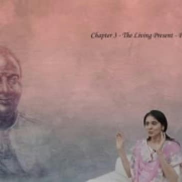The Living Present - Chapter 3 Part 1 by Ekta Bathija