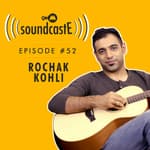 Ep.52: 9XM SoundcastE - Rochak Kohli