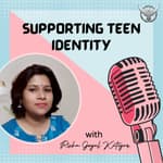 Understanding and Supporting Teen Identity Formation
