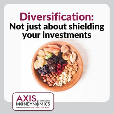 S2 EP 7- Diversification: Not just about shielding your investments