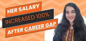 Success Story - Comeback After Career Gap
