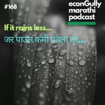 168. If it rains less... जर पाउस कमी पडला तर...