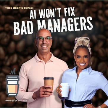 AI Won't Fix Bad Managers