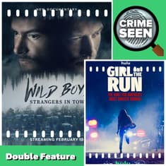 Girl On The Run & Wild Boys | Crime Seen episode 189