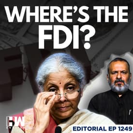 Editorial with Sujit Nair | India's Gross FDI Hits Record, Net FDI Remains Low. Why? | FM Sitharaman