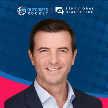 Innovative Psychiatric Care: Transforming Behavioral Health with Colin LeClair, CEO of Connections