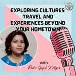 Exploring Cultures : Travel and Experiences Beyond Your Hometown