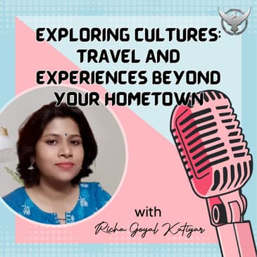 Exploring Cultures : Travel and Experiences Beyond Your Hometown