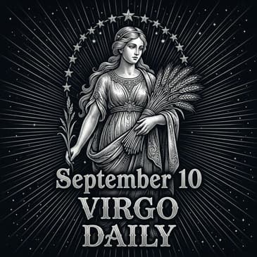 Thursday, September 10, 2026 Virgo Horoscope Today