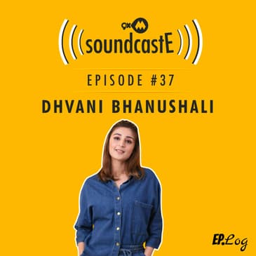 Ep. 37: 9XM SoundcastE - Dhvani Bhanushali