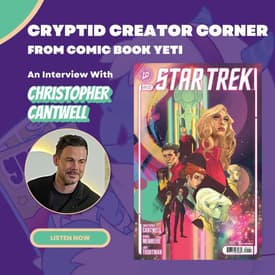 Christopher Cantwell Interview - Star Trek