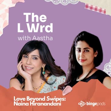 Love Beyond Swipes: Naina Hiranandani