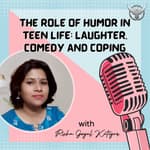 The Role of Humor in Teen Life : Laughter, Comedy, and Coping