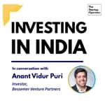 EP 60 : Investing in India | Anant Vidur Puri (Investor, Bessemer Venture Partners)