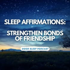 Healthy Friendships: Positive Nightly Affirmations