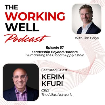 #057 - Leadership Beyond Borders: Humanizing the Global Supply Chain (with Kerim Kfuri)