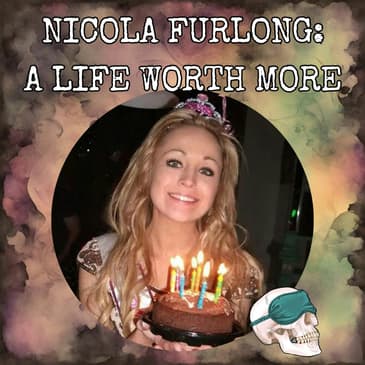 Nicola Furlong: A Life Worth More