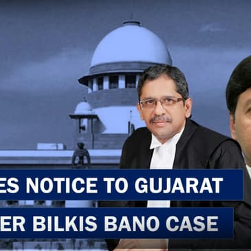 Supreme Court Issues Notice To Gujarat Government Over Bilkis Bano's Case | Gujarat Riots |