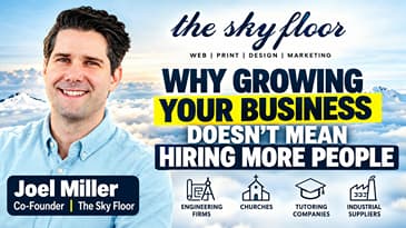 Joel Miller: Why Small Businesses Need Smarter Marketing, Not Bigger Teams