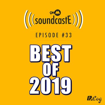 Ep. 33: 9XM SoundcastE Best of 2019