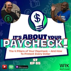 The 4 Pillars of Your Paycheck – And How To Protect Every Dollar