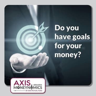 Ep 001 - Do you have goals for your money?