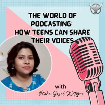 The World of Podcasting : How Teens Can Share Their Voices