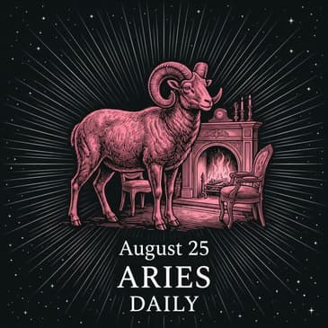 Tuesday, August 25, 2026 Aries Horoscope Today