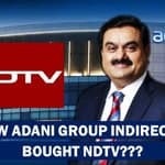 Major News! Adani Media Network Indirectly Acquires 29.18% Stakes In NDTV, Offers To Buy 26% More