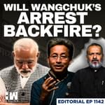 Editorial With Sujit Nair | Will Sonam Wangchuk's Arrest Create More Problems For Modi, BJP? | Ladakh