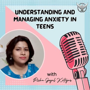 Understanding and Managing Anxiety in Teens
