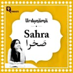 What 'Sahra' Means in Urdu Poetry: Desert and the Lover’s Wilderness