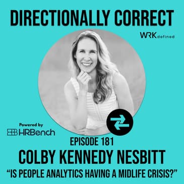 Is People Analytics Having a Mid-Life Crisis? & Employee Listening at Netflix - Colby Nesbitt - #181