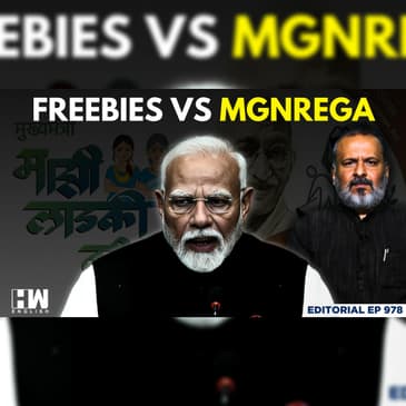 Editorial with Sujit Nair | Freebies Vs MGNREGA | PM Modi | Schemes