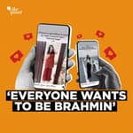 'Everyone Wants to Be Brahmin': Inside Instagram's Caste Pride Economy