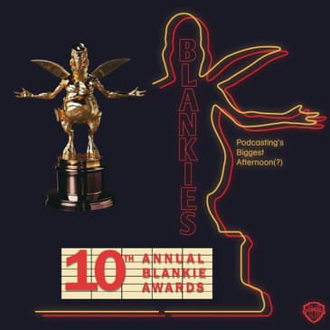 The Tenth Annual Blank Check Awards with Joe Reid