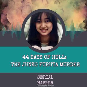 44 Days of Hell: The Junko Furuta Murder