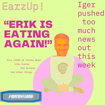 EarzUp! | Erik Talks Ralph Brennan's and More Disney News!