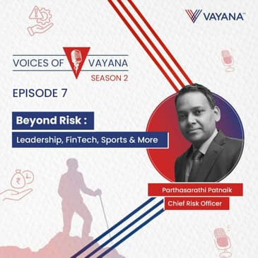 Beyond Risk : Leadership, FinTech, Sports, and More with Parthasarathi Patnaik.
