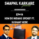 How Do Indians Spend? Ft. Sushant Hede | Household Consumption Expenditure Survey 2022-23 Analysis