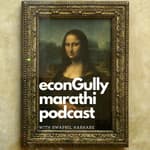 139. The Mona Lisa Economy - मोनालिसा अर्थव्यवस्था