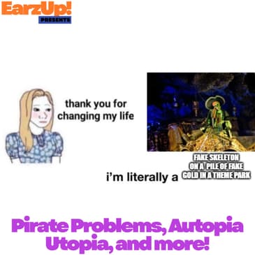 The EarzUp! Disney News Show | Pirate Problems, Autopia Utopia, and more!