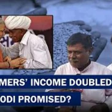 A Relaity Check On Whether PM Modi Fulfilled His Promise On Farmers Income| Loan| Subsidy| Earning