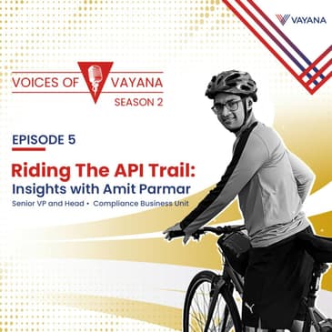 Riding The API Trail: Insights With Amit Parmar