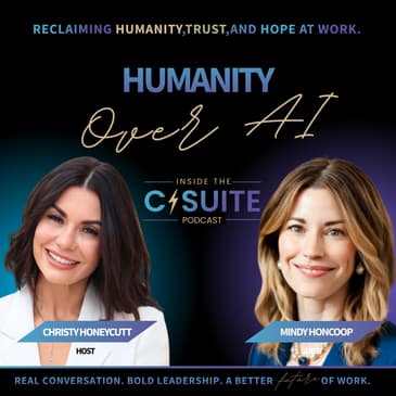 Humanity Over AI: Leading Through Change Without Losing Your People | EP 87